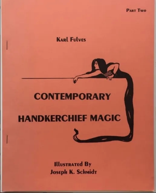 Contemporary Handkerchief Magic by Karl Fulves (Part Two) - Click Image to Close
